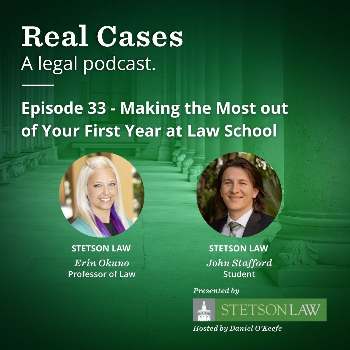 Real Cases - a legal podcast. Episode 33: Making the Most of Your First Year at Law School